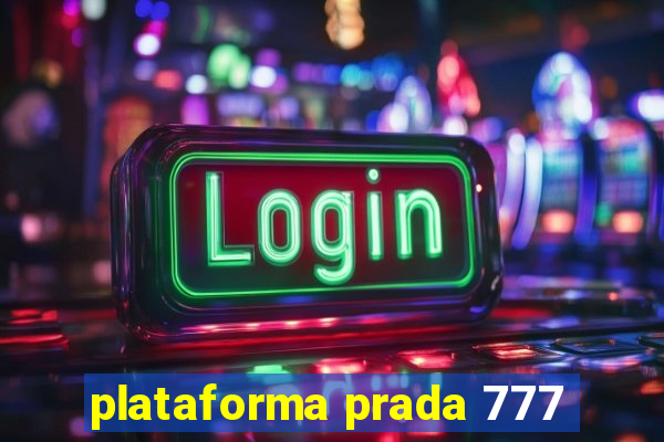 plataforma prada 777